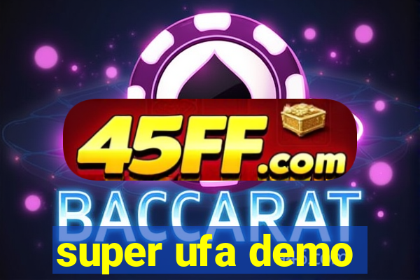 super ufa demo